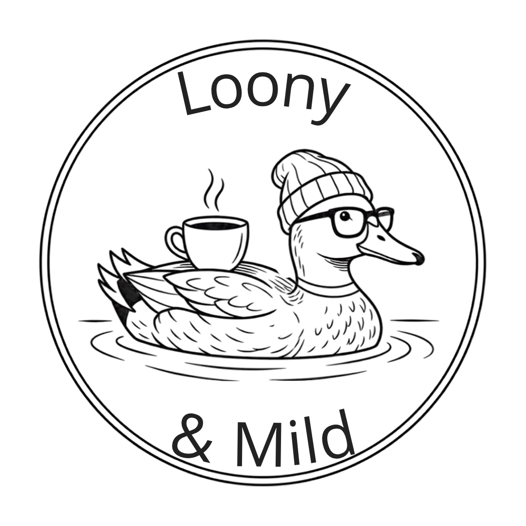 Loony and Mild